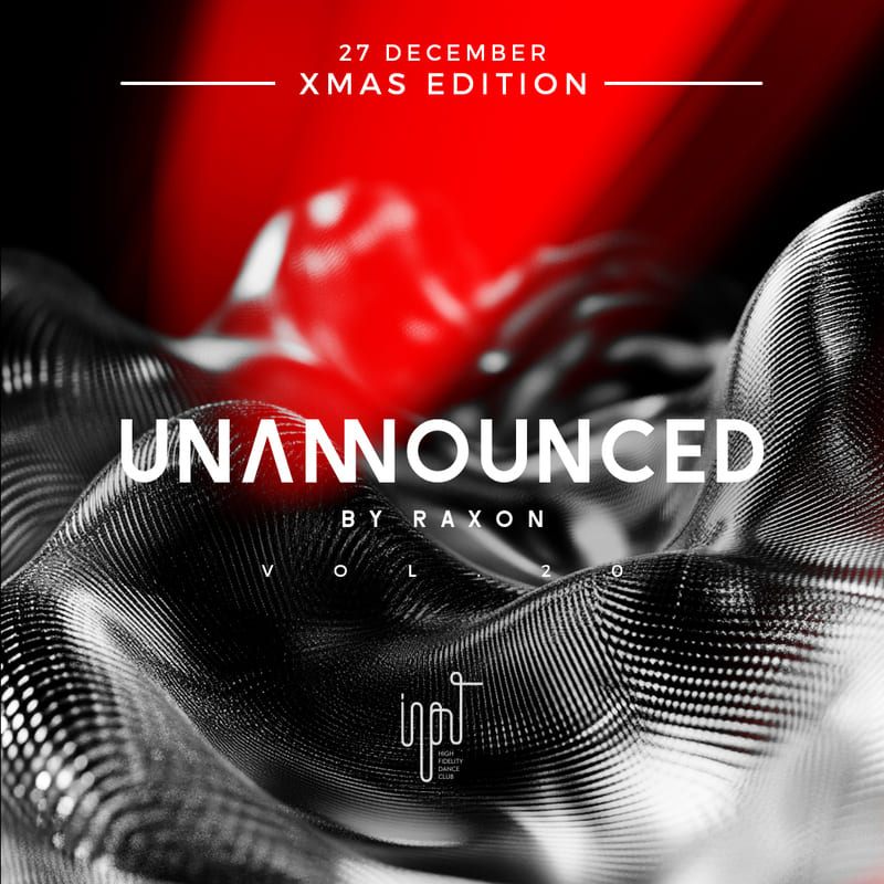 UNANNOUNCED by Raxon Special Xmas edition