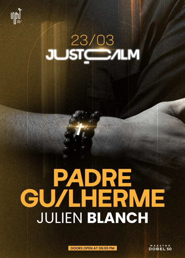 JUST CALM pres PADRE GUILHERME