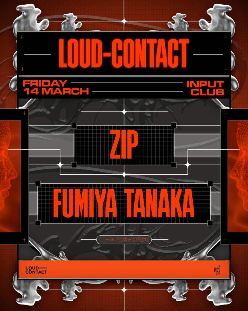 Loud-Contact pres Zip & Fumiya Tanaka