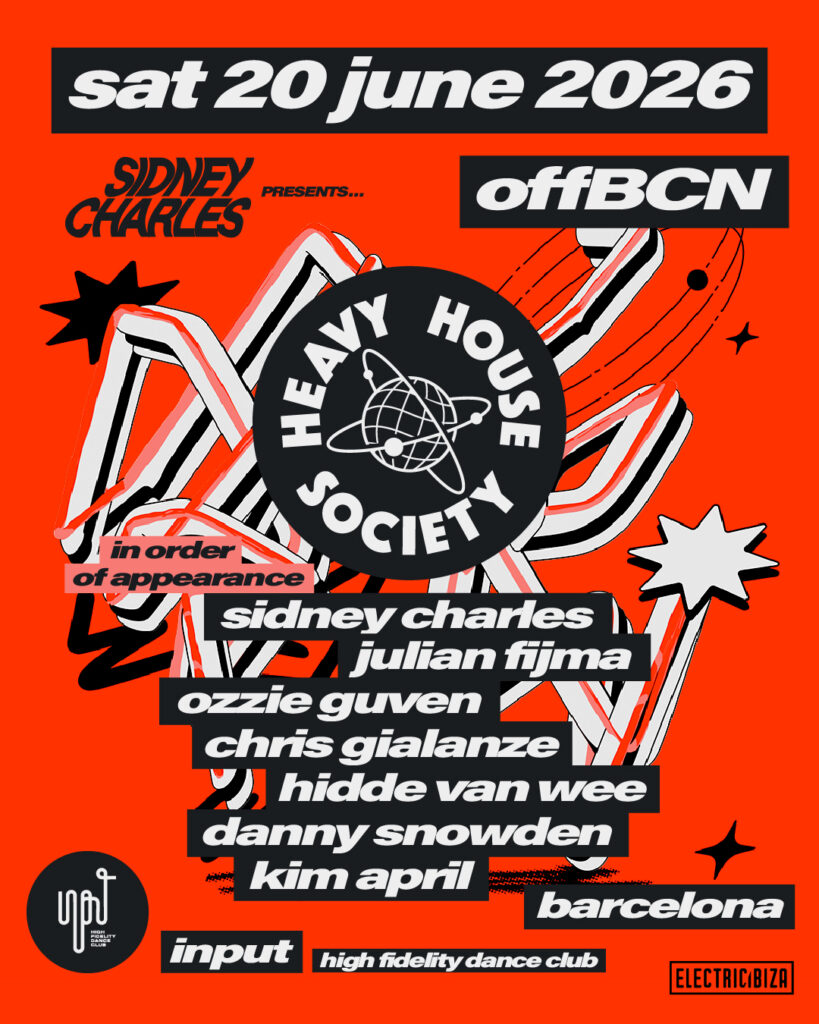 Sidney Charles pres. HEAVY HOUSE SOCIETY OFF BCN