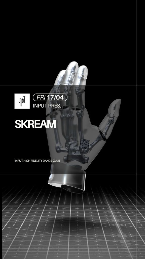 INPUT pres Skream